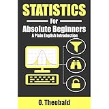 Statistics for Absolute Beginners: A Plain English Introduction