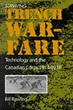 Book cover for Surviving Trench Warfare: Technology and the Canadian Corps, 1914-1918