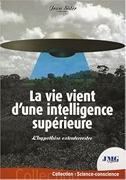 La  vie vient d'une intelligence supérieure
