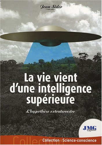 La  vie vient d'une intelligence supérieure