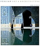 Persian Art and Architecture by 