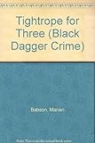 Tightrope for Three (Black Dagger Crime)