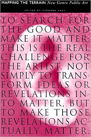 Suzanne Lacy Mapping The Terrain Mapping The Terrain: New Public Genre Art: Amazon.co.uk: Lacy, Suzanne:  9780941920308: Books