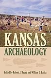 Kansas Archaeology by Robert J. Hoard, William E. Banks