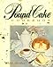 The Pound Cake Book by 