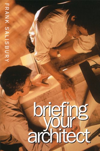 Briefing Your Architect by Frank Salisbury