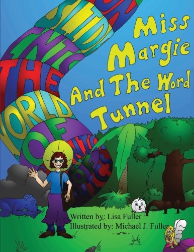 Miss Margie And The Word Tunnel Miss Margie And The Word Tunnel
