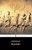 The Jewish War: Revised Edition (Penguin Classics) by Flavius Josephus, Betty Radice