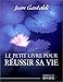 Le Petit Livre pour réussir sa vie (Le Petit Livre de) (French Edition) by 