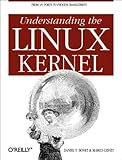 Understanding the LINUX Kernel: From I/O Ports to Process Management by 
