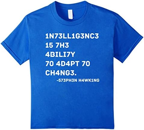 Kids Intelligence Is The Ability To Adapt To Change T-Shirt 10 Royal Blue