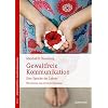 Gewaltfreie Kommunikation: Eine Sprache des Lebens Taschenbuch – 20. September 2016