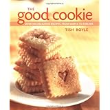 The Good Cookie: Over 250 Delicious Recipes from Simple to Sublime