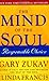 The Mind of the Soul: Responsible Choice - Book by Gary Zukav