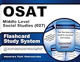 OSAT Middle Level Social Studies (027) Flashcard Study System: CEOE Test Practice Questions & Exam Review for the Certification Examinations for ... / Oklahoma Subject Area Tests (Cards)