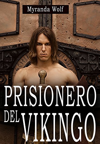 Prisionero del Vikingo: (Erótica gay BDSM) (Spanish Edition)
