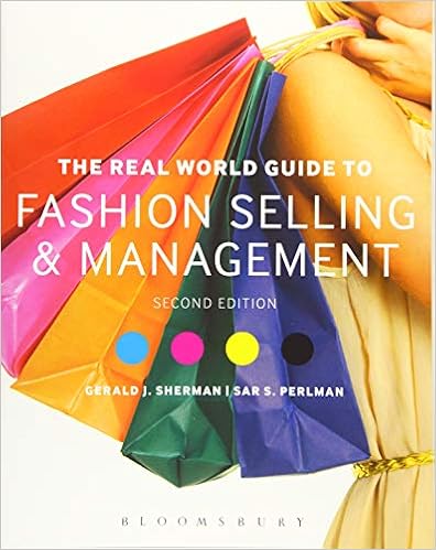 The Real World Guide to Fashion Selling and Management The Real World Guide to Fashion Selling and Management