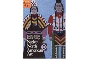 Native North American Art (Oxford History of Art)