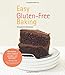 Easy Gluten-Free Baking by Elizabeth Barbone