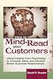 How to Mind Read Your Customers
