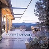 Coastal Retreats: The Pacific Northwest and the Architecture of Adventure by