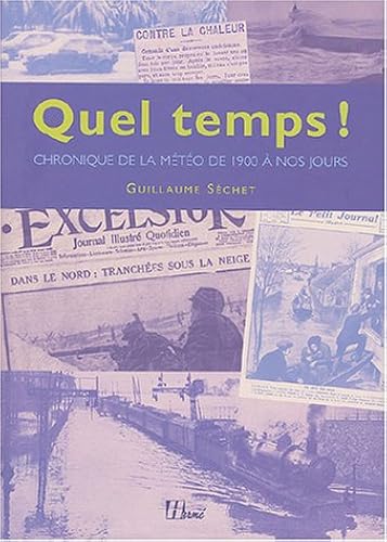 Download Chronique des aléas climatiques : La Météo en France de 1900 à nos jours PDF