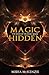 Magic Hidden (The Magic of the Heart Series Book 2)