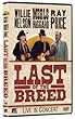 Willie Nelson: Last of the Breed - Live in Concert