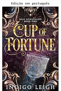 Livro Cálice da fortuna (Recuperadoras de relíquias Livro 2)