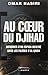 Au coeur du djihad : Mémoires d'un espion infiltré dans les filières d'Al-Qa\