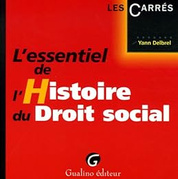 L' essentiel de l'histoire du droit social