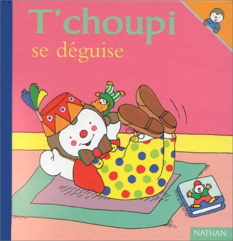 T'choupi se déguise