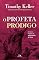 Livro O profeta pródigo: Jonas e o mistério da misericórdia de Deus