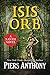 Isis Orb (The Xanth Novels)