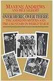 Over Here, Over There-The Andrews Sisters
