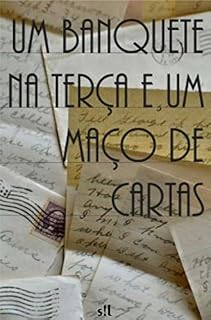 Livro Um Banquete na Terça e Um Maço de Cartas