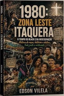 Livro 1980: Zona Leste Itaquera