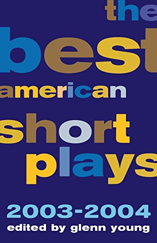 The Best American Short Plays 2003-2004