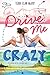 Drive Me Crazy