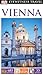 DK Eyewitness Travel Guide: Vienna by DK Publishing