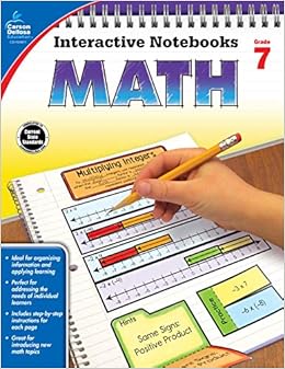 Math, Grade 7 (Interactive Notebooks) Math, Grade 7 (Interactive Notebooks)
