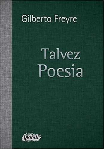 Resultado de imagem para talvez poesia gilberto Freyre global