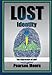 Lost Identity: The Characters of Lost by Pearson Moore
