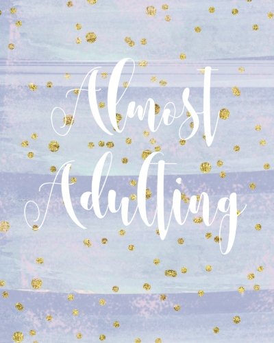 Almost Adulting: Funny Notebook with Quote, Purple Watercolor Gold Dot Design Cover, 160 Page Softcover, College Ruled Composition Notebook, 8"x10" ... Journaling, Office Work, Notes and School