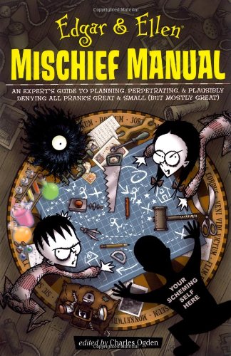 Edgar & Ellen Mischief Manual (Edgar and Ellen)