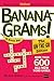 Bananagrams: The On-the-Go Edition: More Than 600 All New Puzzles