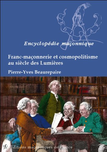 Franc-maçonnerie et cosmopolitisme au siècle des Lumières
