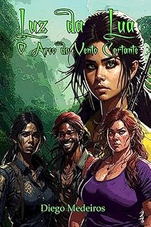 Livro Luz Da Lua - O Arco Do Vento Cortante
