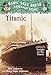 Titanic: A Nonfiction Companion to 
