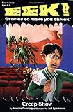 Creep Show (Eek! Stories to Make You Shriek)
